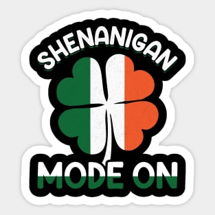 Shenanigan Mode On Sticker